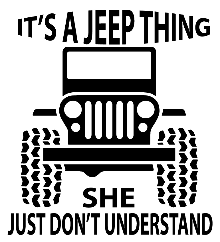 It's a Jeep Thing She Just Don't Understand Sticker