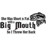 She was Short n Fat with a Big Mouth Threw Her Back Sticker