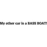 My Other Car is a Bass Boat Sticker