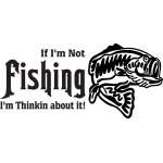 If Im Not Fishing Im Thinkin About It Bass Sticker 2