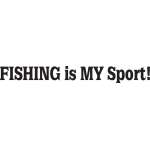 Fishing is My Sport Sticker