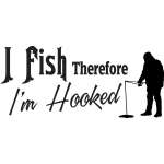 I Fish Therefor I'm Hooked Ice Fishing Sticker