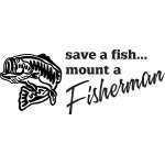 Save a Fish Mount a fisherman Sticker