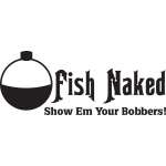 Fish Naked Show Em Your Bobbers Sticker