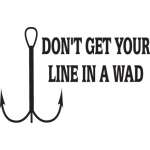 Don't Get Your Line in a Wad Sticker