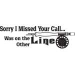 Sorry I Missed your Call I was on the other Line Fly Fishing Sticker 2