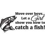 Move Over Boys Let a Girl Show you How to Catch a Fish Sticker 3