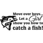 Move Over Boys Let a Girl Show you How to Catch a Fish Sticker 2