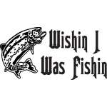 Wishin I was Fishin Salmon Fishing Sticker 3