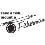 Save a Fish Mount a Fisherman Fly Fishing Sticker