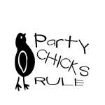 Party Chicks Rule Sticker