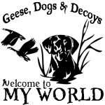 Geese Dogs Decoys My World Sticker