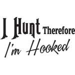 I Hunt Terefor I'm Hooked Sticker