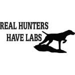Real Hunters Have Labs Sticker