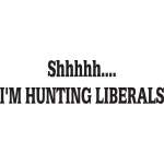 Shhhhh I'm Hunting Liberals Sticker