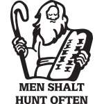 Men Shalt Hunt Often Sticker