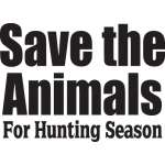 Save the Animals for Hunting Season Sticker
