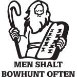 Men Shalt Bowhunt Often Sticker