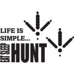 Life is Simple Eat Sleep Hunt Duck Print Sticker