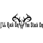 I'll Rack Em You Stack Em Buck Skull Sticker