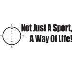Not Just a Sport a Way Of Life Hunting Sticker