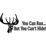 You Can Run But You Can't Hide Buck Sticker