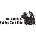 You Can Run But You Can't Hide Bowhunting Sticker 2