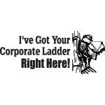 I've Got Your Corporate Ladder Right Here Bowhunting Sticker