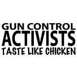 Gun Control Activists taste like Chicken Sticker