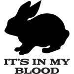 It's In My Blood Rabbit Sticker