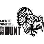Life is Simple Eat Sleep Hunt Turkey Sticker
