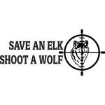 Save an Elk Shoot a Wolf Sticker