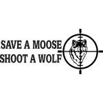 Save a Moose Shoot a Wolf Sticker