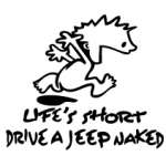 Life's Short, Drive a Jeep Naked Sticker