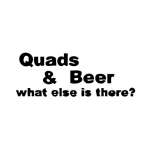 Quads and Beer What else is There Sticker