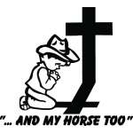 And My Horse Too Sticker 4013