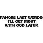 Famous Last Words Sticker 4074