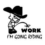 Cowboy Pee On Work Going Riding Sticker
