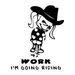 Cowgirl Pee On Work Going Riding Sticker