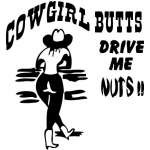 Cowgirl Butts Drive Me Nuts Sticker