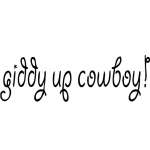 Giddy Up Cowboy Sticker