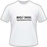 Bio Diesel Supporting Americas Farmers T-Shirt