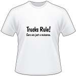 Trucks Rule Cars are just a nuisance T-Shirt