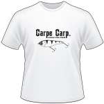 Carpe Carp Seize the Fish T-Shirt
