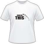 Chew on This Lure T-Shirt