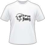 Play Hooky Salmon Fishing T-Shirt