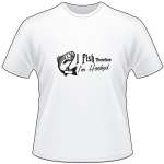 I Fish Therefore I'm Hooked Striper Fishing T-Shirt