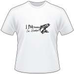 I Fish Therefore I'm Hooked Striper Fishing T-Shirt 2