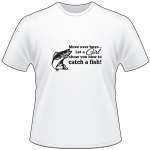 Move Over Boys Let a Girl Show you How to Catch a Fish T-Shirt 4
