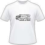 Move Over Boys Let a Girl Show you How to Fish Salmon Fishing T-Shirt